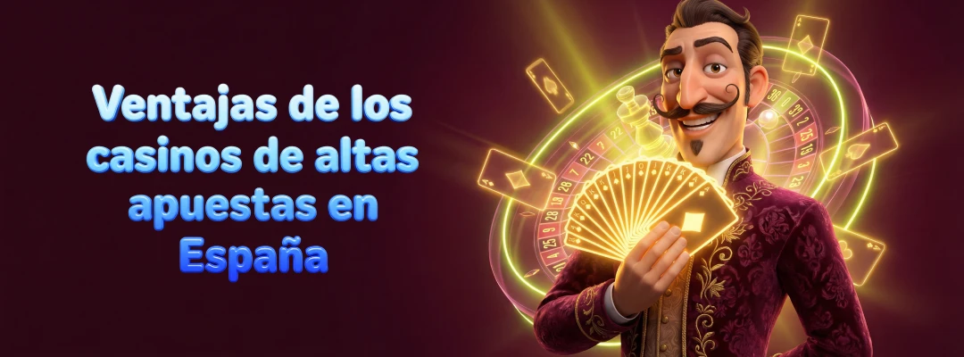 casinos con grandes apuestas dinero real España